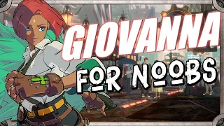 GIOVANNA...For Noobs | Guilty Gear Strive Season 2