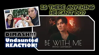 Another Level of Dimash! | - BE WITH ME  - Undaunted Reaction!
