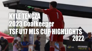 Kyle Tencza 2023 Goalkeeper TSF U17 MLS Cup Highlights