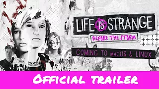 Life is Strange Before the Storm Trailer for Linux and Mac