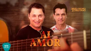 Ai Amor - João Pedro e Cristiano