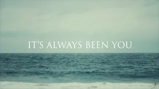 Phil Wickham - It's Always Been You (Official Lyric Video)