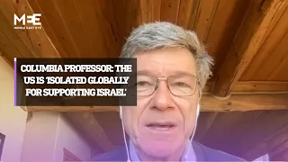 Columbia Professor: The US is ‘isolated globally for supporting Israel’
