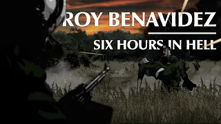 Roy Benavidez | Six Hours in Hell