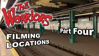 The Warriors FILMING LOCATIONS | Part Four | The Furies