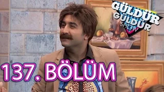 Güldür Güldür Show 137. Bölüm Full HD Tek Parça (10 Mart 2017)