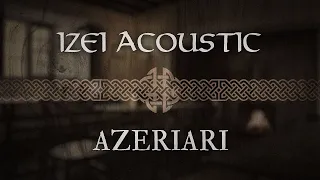 Azeriari (Acoustic Version) · Tavern Medieval Music by @TartaloMusic  & Ian Fontova