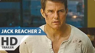 JACK REACHER 2: NEVER GO BACK Trailer (Tom Cruise - 2016)