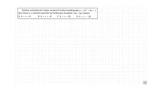 [9/s.117/ZR2OE] Średnia arytmetyczna miejsc zerowych funkcji kwadratowej y = 2x2+bx+c jest równa 1