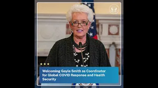 Welcoming Gayle Smith as Coordinator for Global COVID Response and Health Security