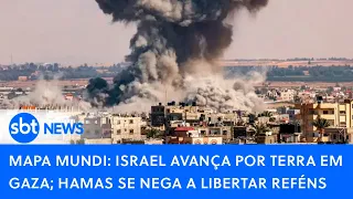 🔴 Mapa Mundi: Israel avança por terra em Gaza; Hamas se nega a libertar reféns