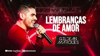 Lembranças de amor - Gildean Marques