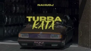 TURRA KATA ( RKT TURRO ) NAHU DJ