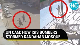 Watch: CCTV video of terror attack at mosque by ISIS in Taliban-ruled Afghanistan's Kandahar