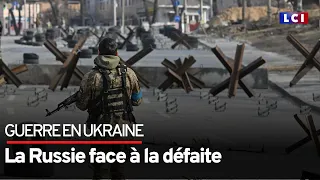 Guerre en Ukraine : la Russie face à la défaite