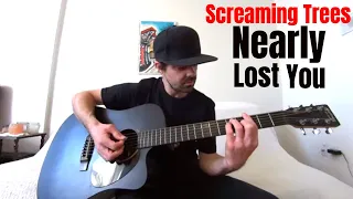 Nearly Lost You - Screaming Trees [Acoustic Cover by Joel Goguen]