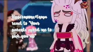 Uppermoons+Enmu react to "Your parents asked me to pick you up"|Credit to @Genya_S_Wife