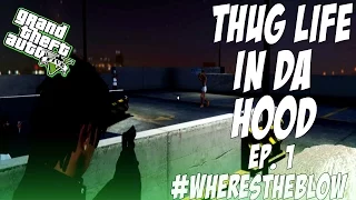 GTA 5 Thug Life Ep. 1 - WheresTheBlow (GTA 5 Online)