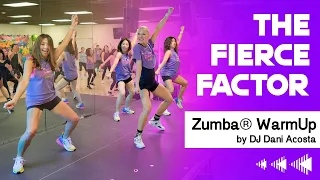 "The Fierce Factor" – (FireUP by DJ Dani Acosta) – Warm UP Choreo for Zumba® Dance Workout by Olga