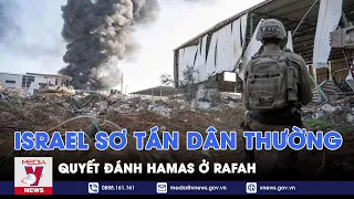 Israel quyết đánh lực lượng Hamas cuối cùng ở Rafah; Houthi nã tên lửa vào thành phố cảng Israel