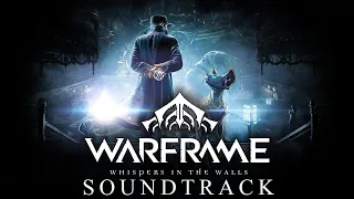 Whispers in the Walls Full OST | Warframe