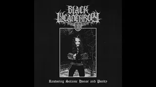 Black Lycanthropy (US) - Restoring Satanic Honor and Purity (EP) 2024