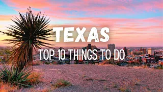 10 Top Things To Do In Texas, USA - Travel Video