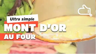 Attention, la recette du Mont d'Or au four est hyper simple et ultra gourmande !