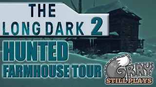 The Long Dark: HUNTED Challenge | A Tour of the Farmhouse + Looting | Part 2 | Gameplay Let's Play