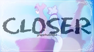 Closer.♥ | Animash MEP | FULL
