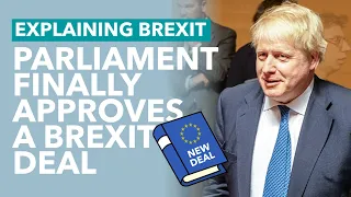 Brexit Deal Approved by UK Parliament - Brexit Explained