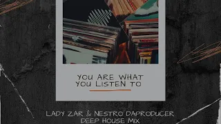 COLLABORATION DEEP HOUSE MIX - LADY ZAR & NESTRO DAPRODUCER FT DAV RISEN lMACZITO lJIMPSTER l EXTE C