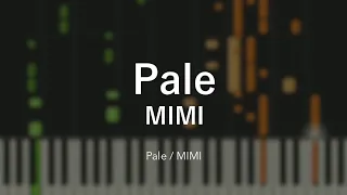 「Pale」MIMI - Piano Solo Arrangement (楽譜あり)