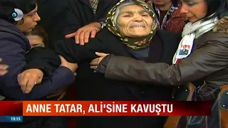 Yarbay Ali Tatar'ın Annesi Ali'sine Kavuştu .