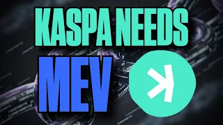 Kaspa Needs MEV