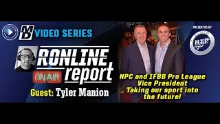 TYLER MANION:VP OF IFBB PRO LEAGUE INTERVIEW | RONLINE REPORT