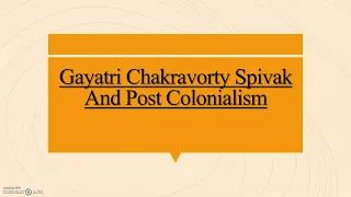 Gayatri Chakravorty Spivak|| Can the Subaltern Speak?||Explanation of Key points||Easy Explanation||