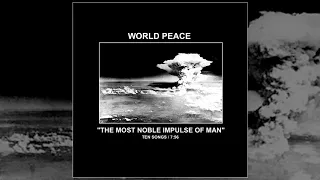 World Peace - The Most Noble Impulse of Man CS FULL EP (2017 - Grindcore/Powerviolence/Hardcore)