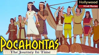 Pocahontas The Journey In Time | Hollywood Movies Dubbed In Hindi | Animated Action Hindi Movies