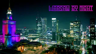 Warszawa z lotu ptaka | Warszawa z drona 4K | Warszawa nocą - Warsaw by night | Warszawskie Wieżowce