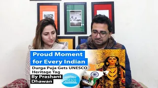 Pakistani Reacts to Durga Puja Gets UNESCO Intangible Heritage Tag | Proud Moment for Every Indian