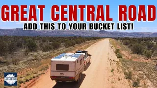 CONQUERING the GREAT CENTRAL ROAD (GCR) from west to east! - Caravanning Australia E68