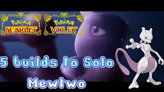 5 BUILDS to SOLO 7 STAR MEWTWO Tera Raid Pokemon Scarlet & Violet