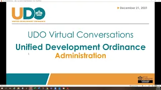 An Overview of UDO Administration (Session 2), Dec. 21, 2021