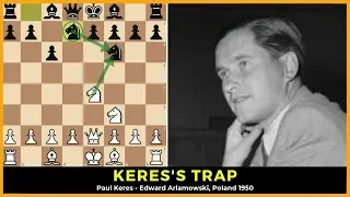 Immortal chess miniatures: The Keres trap. Paul Keres - Edward Arlamowski, Poland 1950