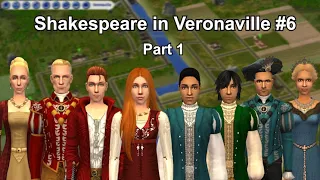 Sims 2 Lore - Shakespeare in Veronaville: Romeo and Juliet (Part 1)