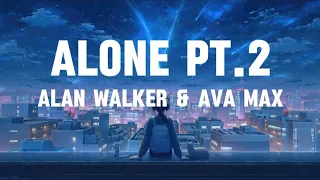 Alone Pt.2 - Alan Walker & Ava Max