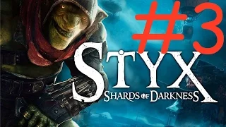 Styx: Shards of Darkness #3