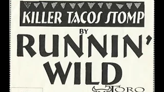 Runnin' Wild - Killer Taco Stomp(El Toro Records Spain 1999-2001)