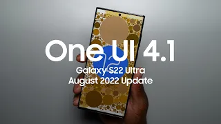 Galaxy S22 Ultra August 2022 Update